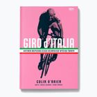 Το βιβλίο της SQN Publishing "Giro d'Italia. Η ιστορία του πιο όμορφου ποδηλατικού αγώνα στον κόσμο". Colin O'Brien 1291811