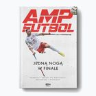 Βιβλίο SQN Publishing "AMP Futbol. Με το ένα πόδι στον τελικό" συλλογικό έργο 2100044