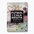 Βιβλίο SQN Publishing "Futbol i cała reszta" Rudzki Przemysław 9244324