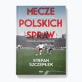 Βιβλίο SQN Publishing "Matches of Polish Affairs" Stefan Szczepłek 1295215